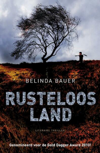 Rusteloos land - B. Bauer, Belinda Bauer (ISBN 9789022995792)