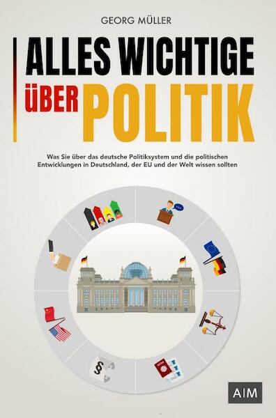 Alles Wichtige über Politik - Georg Müller (ISBN 9789464857870)