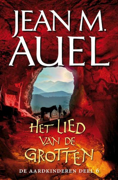 De Aardkinderen 6 Het lied van de grotten - Jean Marie Auel, Jean M. Auel (ISBN 9789022999202)