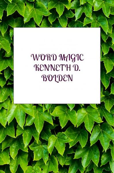 Word Magic Kenneth D. Bolden - Kenneth D. Bolden (ISBN 9789464857238)