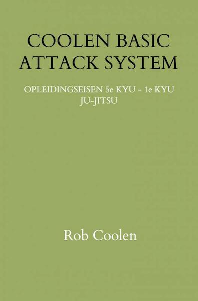 COOLEN BASIC ATTACK SYSTEM - Rob Coolen (ISBN 9789403708409)