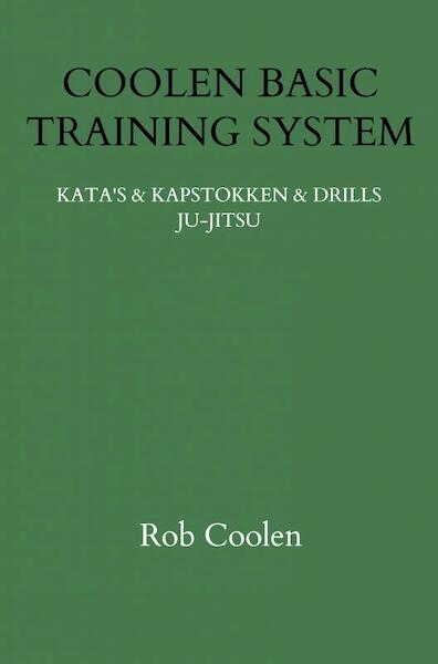 COOLEN BASIC TRAINING SYSTEM - Rob Coolen (ISBN 9789403712703)