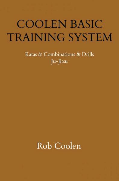 COOLEN BASIC TRAINING SYSTEM - Rob Coolen (ISBN 9789403712734)