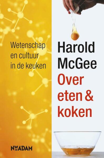 Over eten & koken - Harold McGee (ISBN 9789046800676)