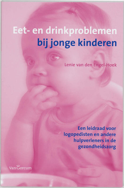 Eet- en drinkproblemen bij jonge kinderen - L. van den Engel-Hoek (ISBN 9789023242451)