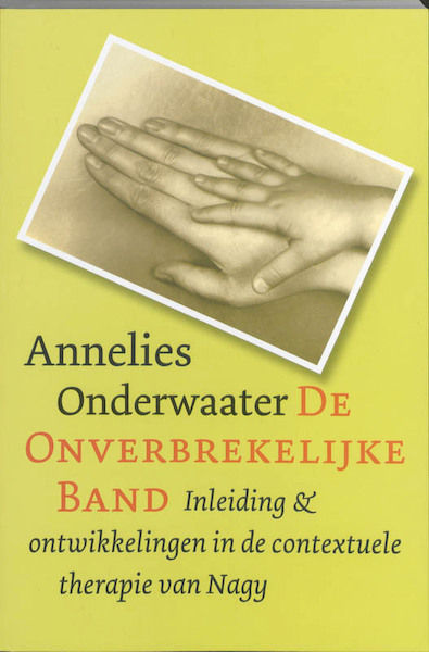 De onverbrekelijke band - A. Onderwaater, Annelies Onderwaater (ISBN 9789026522116)