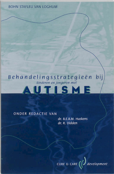 Behandelingsstrategieen bij kinderen en jongeren met autisme - (ISBN 9789031337903)
