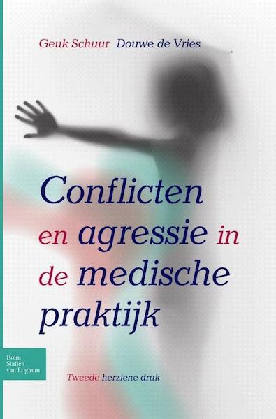 Conflicten en agressie in de medische praktijk - Douwe de Vries, Geuk Schuur (ISBN 9789031383436)