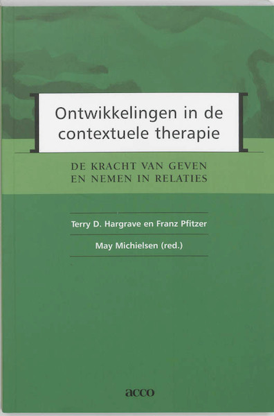 Ontwikkelingen in de contextuele therapie - T.D. Hargrave, F. Pfitzer (ISBN 9789033459320)