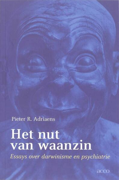 Het nut van waanzin - Pieter R. Adriaens (ISBN 9789033480355)