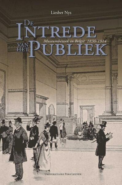 De intrede van het publiek - Liesbet Nys (ISBN 9789058678980)