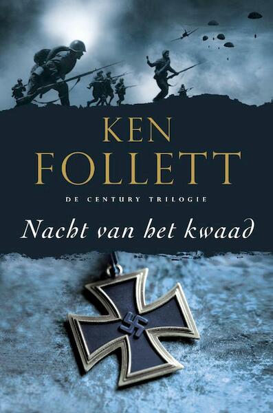 Nacht van het kwaad deel twee van de Century-trilogie - Ken Follett (ISBN 9789047514923)