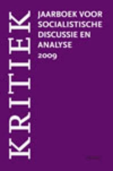 Kritiek 2009 - Leendert van Hoogenhuijze, Jasper Lukkezen, Anne Petterson, Bart van der Steen (ISBN 9789052603469)