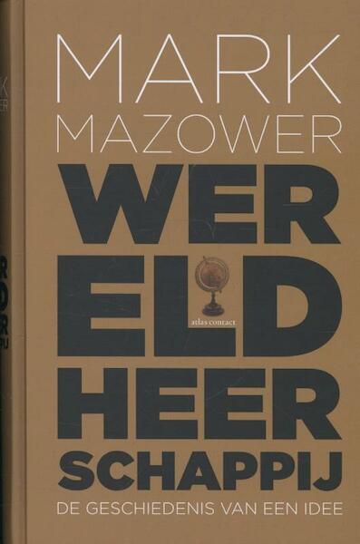 Wereldheerschappij - Mark Mazower (ISBN 9789025412463)