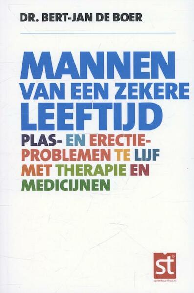 Mannen van een zekere leeftijd - Bert-Jan de Boer (ISBN 9789491549472)