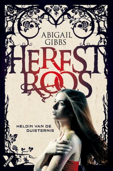 Autumn Rose - Abigail Gibbs (ISBN 9789401601214)