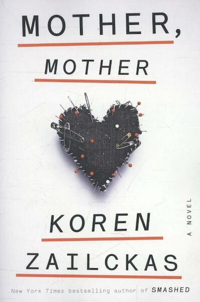 Mother, Mother - Koren Zailckas (ISBN 9780804138345)