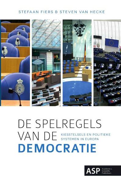 De spelregels van de democratie - Stefaan Fiers, Steven van Hecke (ISBN 9789057183331)