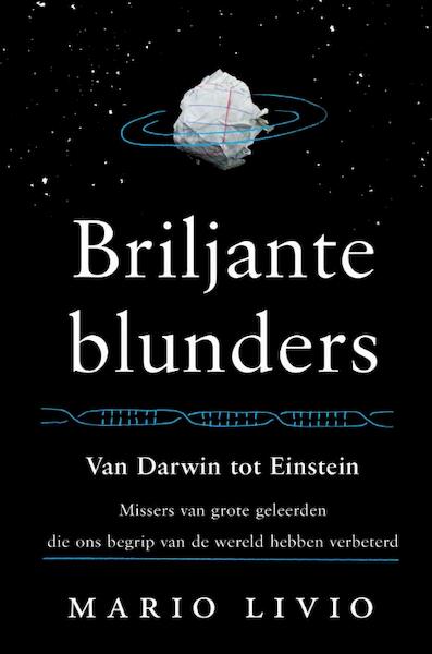 Briljante blunders - Mario Livio (ISBN 9789085714200)