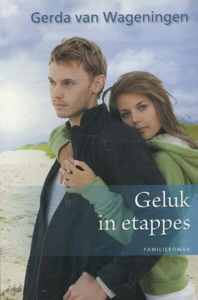 Geluk in etappes - Gerda van Wageningen (ISBN 9789020531114)