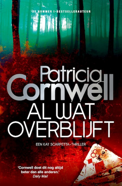 Al wat overblijft - Patricia Cornwell (ISBN 9789021808871)