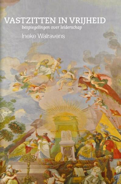 Vastzitten in vrijheid - Ineke Walravens (ISBN 9789082154115)