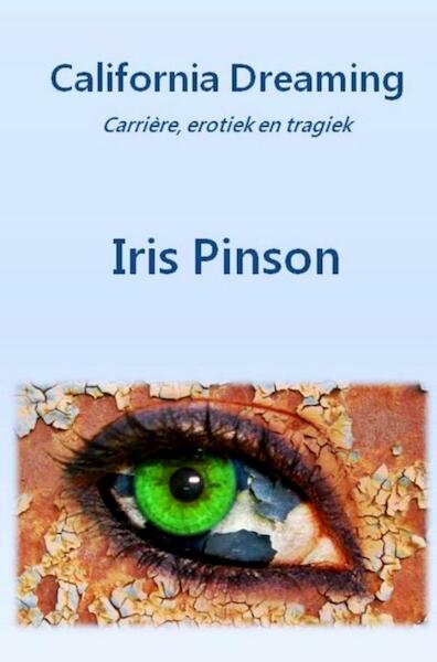 California dreaming - Iris Pinson (ISBN 9789082192933)