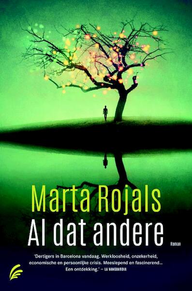 Al dat andere - Marta Rojals (ISBN 9789056725242)