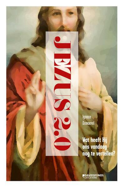 Jezus 2.0 - Ignace Demaerel (ISBN 9789059086487)