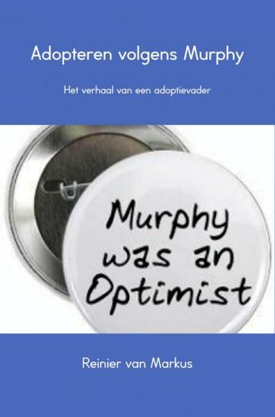 Adopteren volgens Murphy - Reinier van Markus (ISBN 9789402152364)