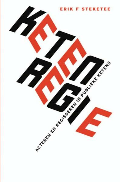 Ketenregie - Erik F. Steketee (ISBN 9789463181464)