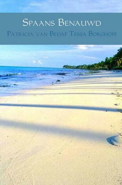 Spaans benauwd - Tessa Borghoff, Patricia Van Bedaf van Bedaf (ISBN 9789402156614)