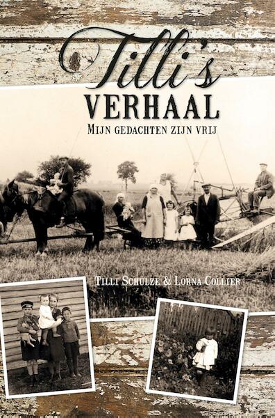 Tilli's verhaal - Tilli Schulze, Lorna Collier (ISBN 9789045321578)