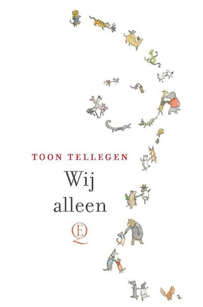 Wij alleen - Toon Tellegen (ISBN 9789021406503)