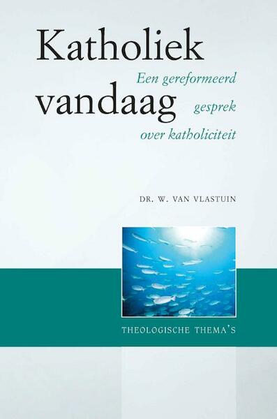 Theologische thema's - W. van Vlastuin (ISBN 9789402902594)