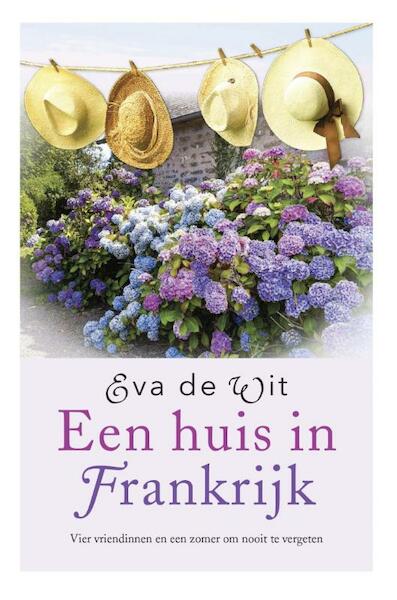 Een huis in Frankrijk - Eva de Wit (ISBN 9789401910910)