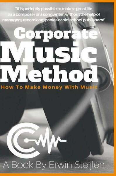 Corporate music method - Erwin Steijlen (ISBN 9789402162981)