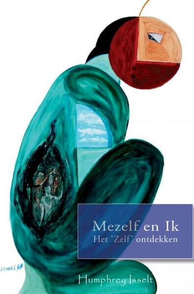 Mezelf en Ik - Humphrey Isselt (ISBN 9789402163063)
