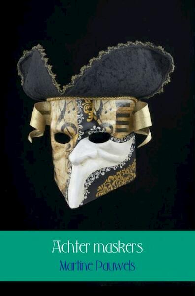 Achter maskers - Martine Pauwels (ISBN 9789463422376)