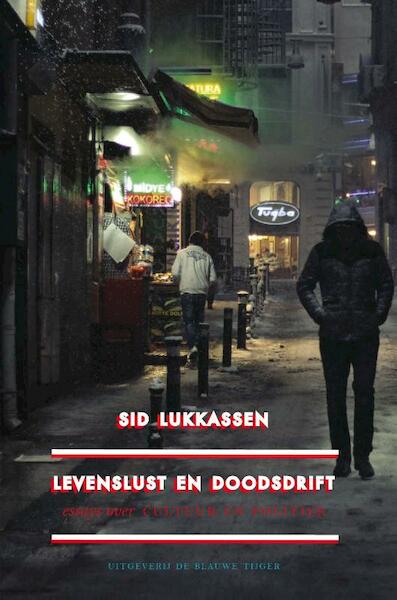 Levenslust en doodsdrift - Sid Lukkassen (ISBN 9789492161512)
