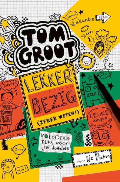 Tom Groot 10 - Lekker bezig (zeker weten) - Liz Pichon (ISBN 9789177912194)
