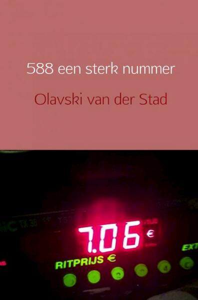 588 een sterk nummer - Olavski Van der Stad (ISBN 9789402171372)