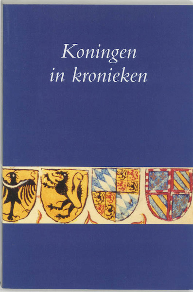 Koningen in kronieken - (ISBN 9789065502988)