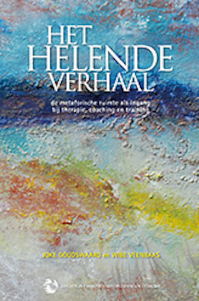 Het helende verhaal - Joke Goudswaard, Wibe Veenbaas (ISBN 9789081989206)