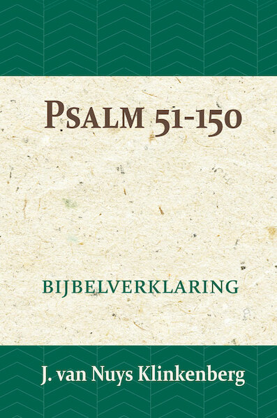 Psalmen 51-150 - J. van Nuys Klinkenberg (ISBN 9789057193606)