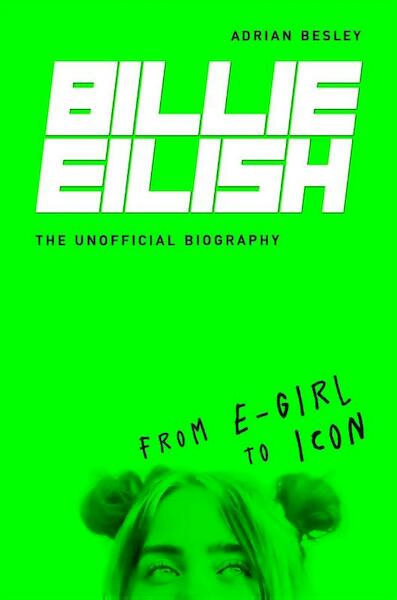 Billie Eilish - Adrian Besley (ISBN 9781789292657)