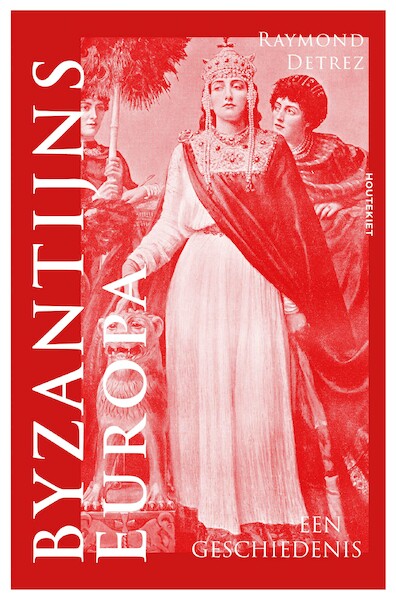 Byzantijns Europa - Raymond Detrez (ISBN 9789089248411)