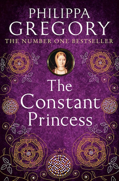 The Constant Princess - Philippa Gregory (ISBN 9780007370122)
