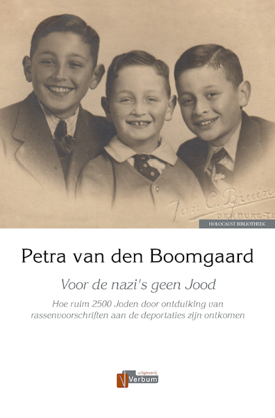 Voor de nazi's geen Jood - Petra van den Boomgaard (ISBN 9789493028241)