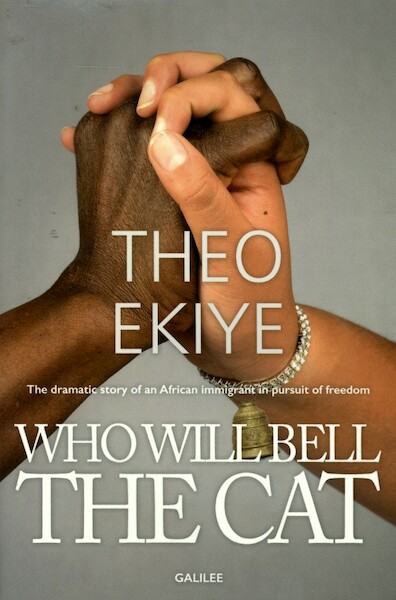 Who will bell the cat? - Theo Ekiye (ISBN 9789077607725)